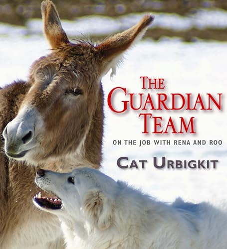 The Guardian Team: On the Job with Rena and Roo [Hardcover]