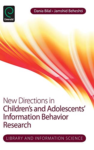 Ne Directions In Children's And Adolescents' Information Behavior Research (lib [Hardcover]