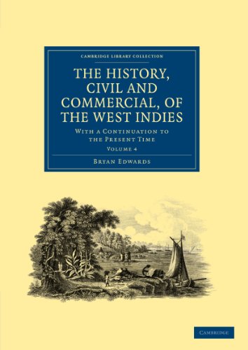 The History, Civil and Commercial, of the West Indies With a Continuation to th [Paperback]