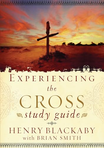 Experiencing the Cross Study Guide: Your Greatest Opportunity for Victory Over S [Paperback]