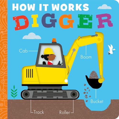 How It Works: Digger [Board book]