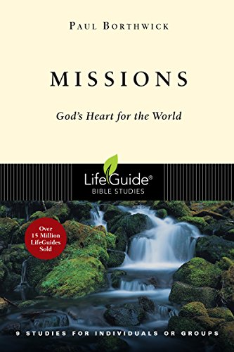 Missions: God's Heart For The World (lifeguid