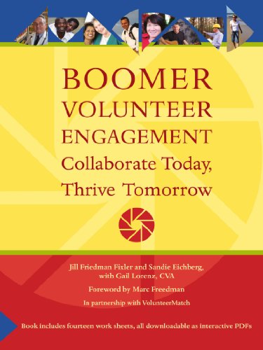 Boomer Volunteer Engagement Collaborate Today, Thrive Tomorro [Paperback]