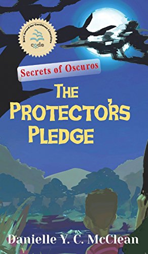 The Protectors' Pledge Secrets Of Oscuros [Hardcover]