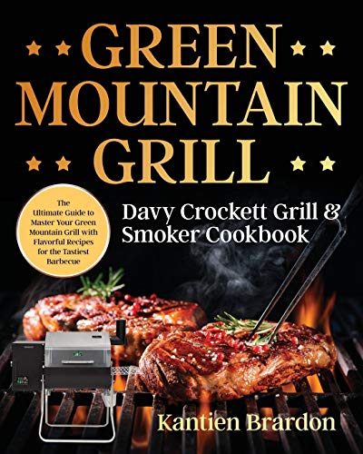 Green Mountain Grill Davy Crockett Grill & Smoker Cookbook [Paperback]