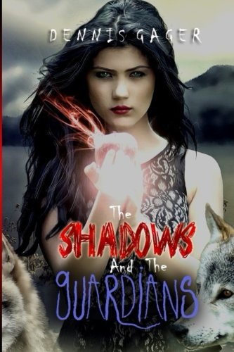 The Shados And The Guardians [Paperback]