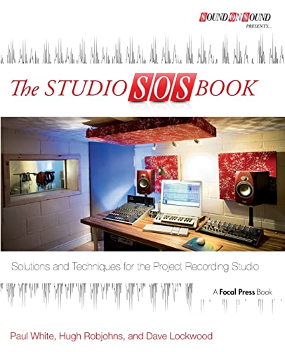 The Studio SOS Book Solutions and Techniques for the Project Recording Studio [Paperback]