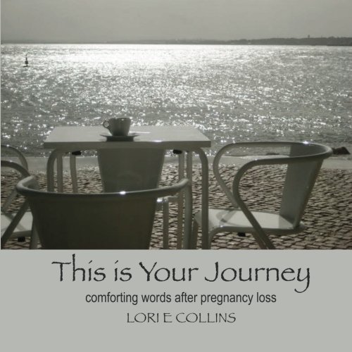 This Is Your Journey Comforting Words After Pregnancy Loss [Paperback]