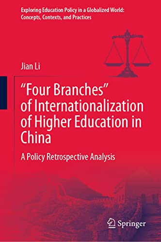 Four Branches of Internationalization of Higher Education in China: A Policy R [Hardcover]