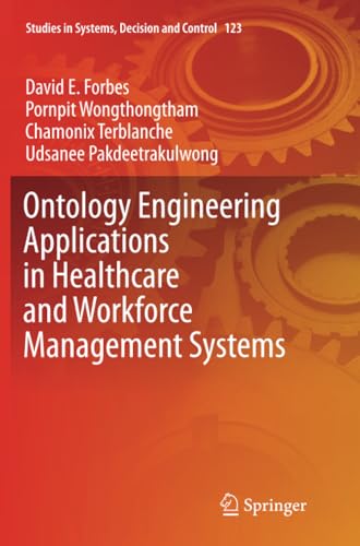 Ontology Engineering Applications in Healthcare and Workforce Management Systems [Paperback]