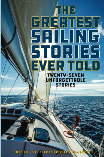 The Greatest Sailing Stories Ever Told: Twent