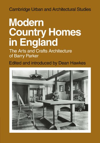 Modern Country Homes in England The Arts and Crafts Architecture of Barry Parke [Paperback]