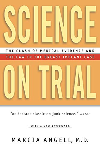 Science on Trial The Clash of Medical Evidence and the La in the Breast Implan [Paperback]