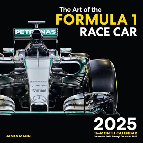 Art of the Formula 1 Race Car 2025: 16-Month Calendar--September 2024 through De [Calendar]