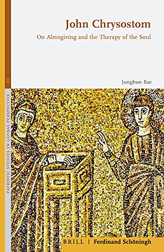 John Chrysostom: On Almsgiving and the Therapy of the Soul [Hardcover]