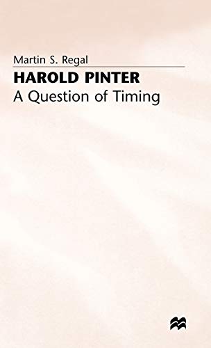 Harold Pinter: A Question of Timing [Hardcover]