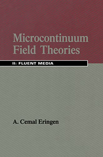 Microcontinuum Field Theories: II. Fluent Media [Hardcover]