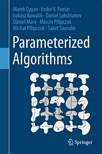 Parameterized Algorithms [Hardcover]