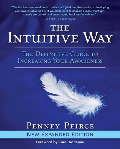 The Intuitive Way The Definitive Guide to Increasing Your Aareness [Paperback]