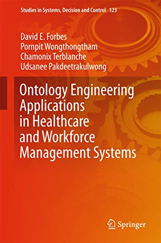 Ontology Engineering Applications in Healthcare and Workforce Management Systems [Hardcover]