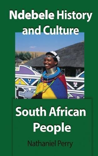 Ndebele History And Culture South African People [Paperback]