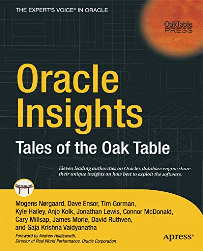 Oracle Insights: Tales of the Oak Table [Paperback]