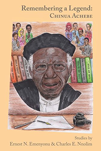 Remembering A Legend Chinua Achebe [Paperback]