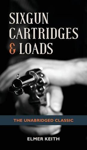 Sixgun Cartridges & Loads [Hardcover]