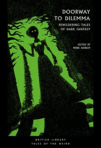 Doorway to Dilemma: Bewildering Tales of Dark Fantasy [Paperback]