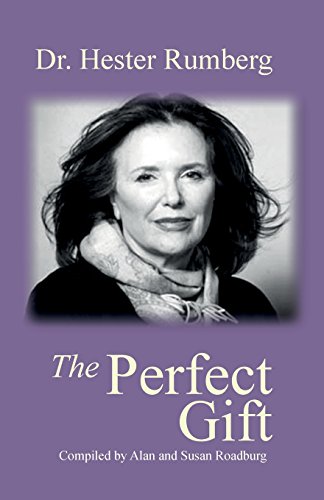 The Perfect Gift Celebrating The Life Of Dr. Hester Rumberg [Paperback]