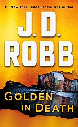 Golden in Death: An Eve Dallas Novel (In Death, Book 50) [Paperback]