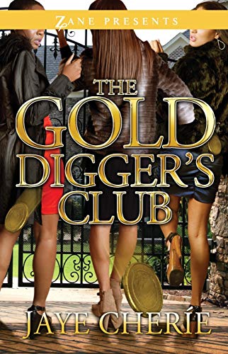 The Golddigger&39s Club A Novel [Paperback]