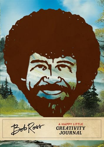 Bob Ross: A Happy Little Creativity Journal [Hardcover]