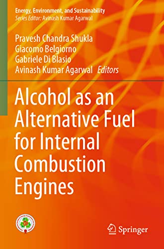 Alcohol as an Alternative Fuel for Internal Combustion Engines [Paperback]