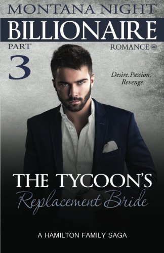 The Tycoon's Replacement Bride - Part 3 (billionaire Romance ) (volume 5) [Paperback]