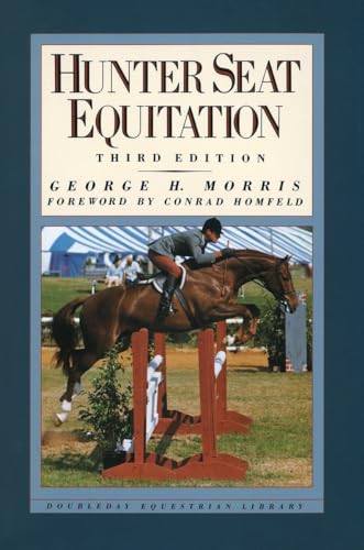 Hunter Seat Equitation: Third Edition [Hardcover]