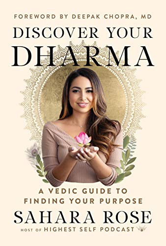 Discover Your Dharma: A Vedic Guide to Finding Your Purpose [Paperback]