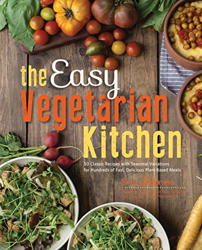 The Easy Vegetarian Kitchen: 50 Classic Recip