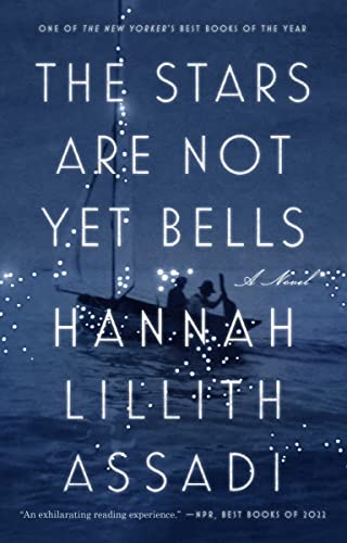 The Stars Are Not Yet Bells: A Novel [Paperback]