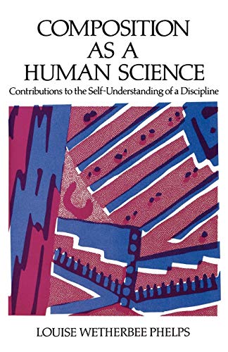 Composition As a Human Science Contributions to the Self-Understanding of a Dis [Paperback]