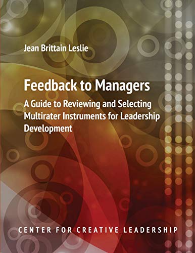 Feedback To Managers A Guide To Revieing And Selecting Multirater Instruments  [Paperback]