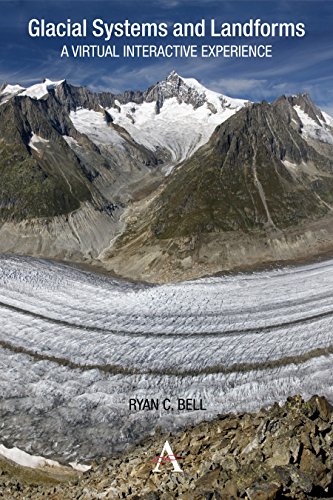 Glacial Systems And Landforms A Virtual Interactive Experience (anthem Learning [Paperback]