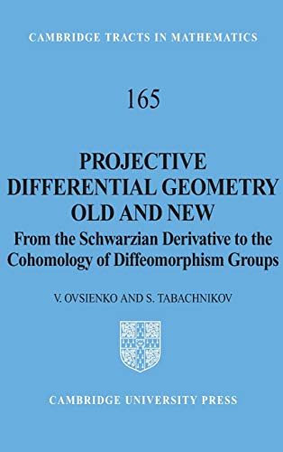 Projective Differential Geometry Old and New From the Schwarzian Derivative to  [Hardcover]