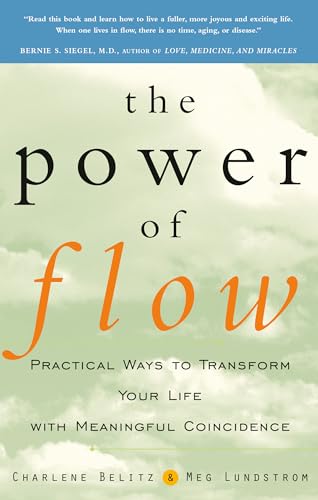 The Power of Flow: Practical Ways to Transform Your Life with Meaningful Coincid [Paperback]