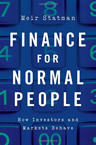 Finance for Normal People Ho Investors and Markets Behave [Hardcover]