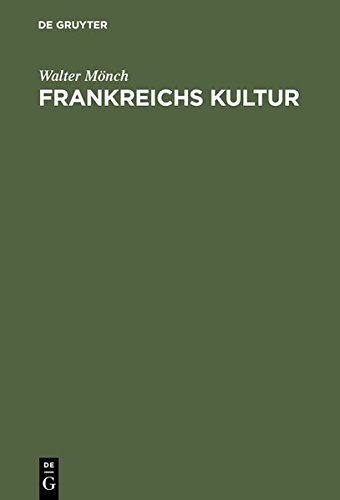 Frankreichs Kultur  Tradition und Revolte [Hardcover]