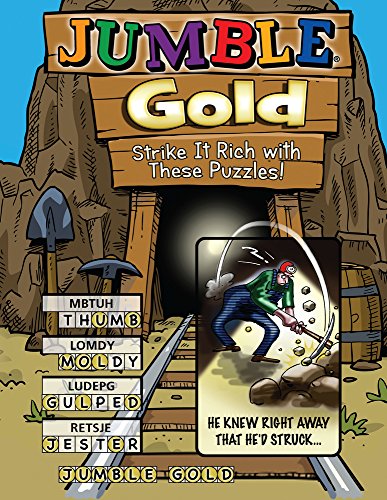 Jumble® Gold: Strike It Rich with These Puzzles! [Paperback]