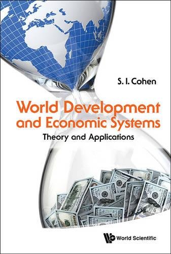 World Development And Economic Systems Theory And Applications [Hardcover]