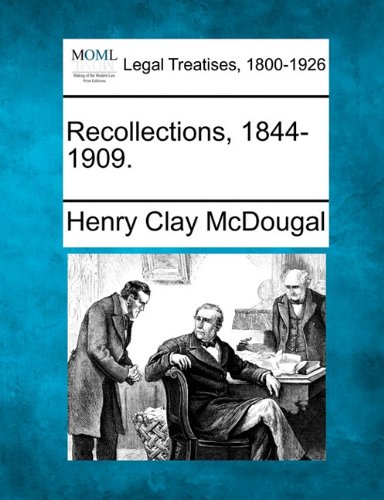 Recollections, 1844-1909 [Paperback]