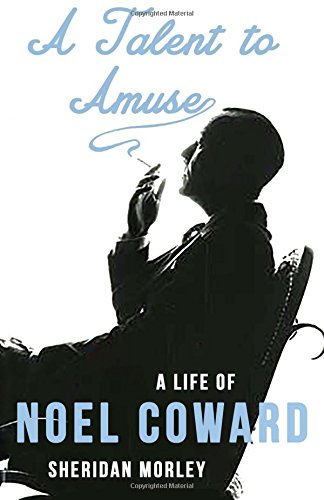 A Talent To Amuse A Life Of Noel Coard [Paperback]